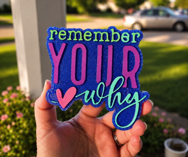 Remember Your Why freshie - Car Air Freshener