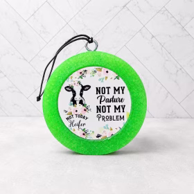 “Not My Pasture, Not My Problem” Car Freshie